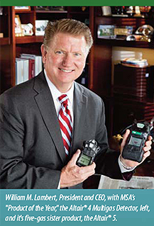 William M. Lambert, President and CEO, with MSAs 'Product of the Year,' the Altair 4 Multigas Detector, left, and it's five-gas sister product, the Altair 5.